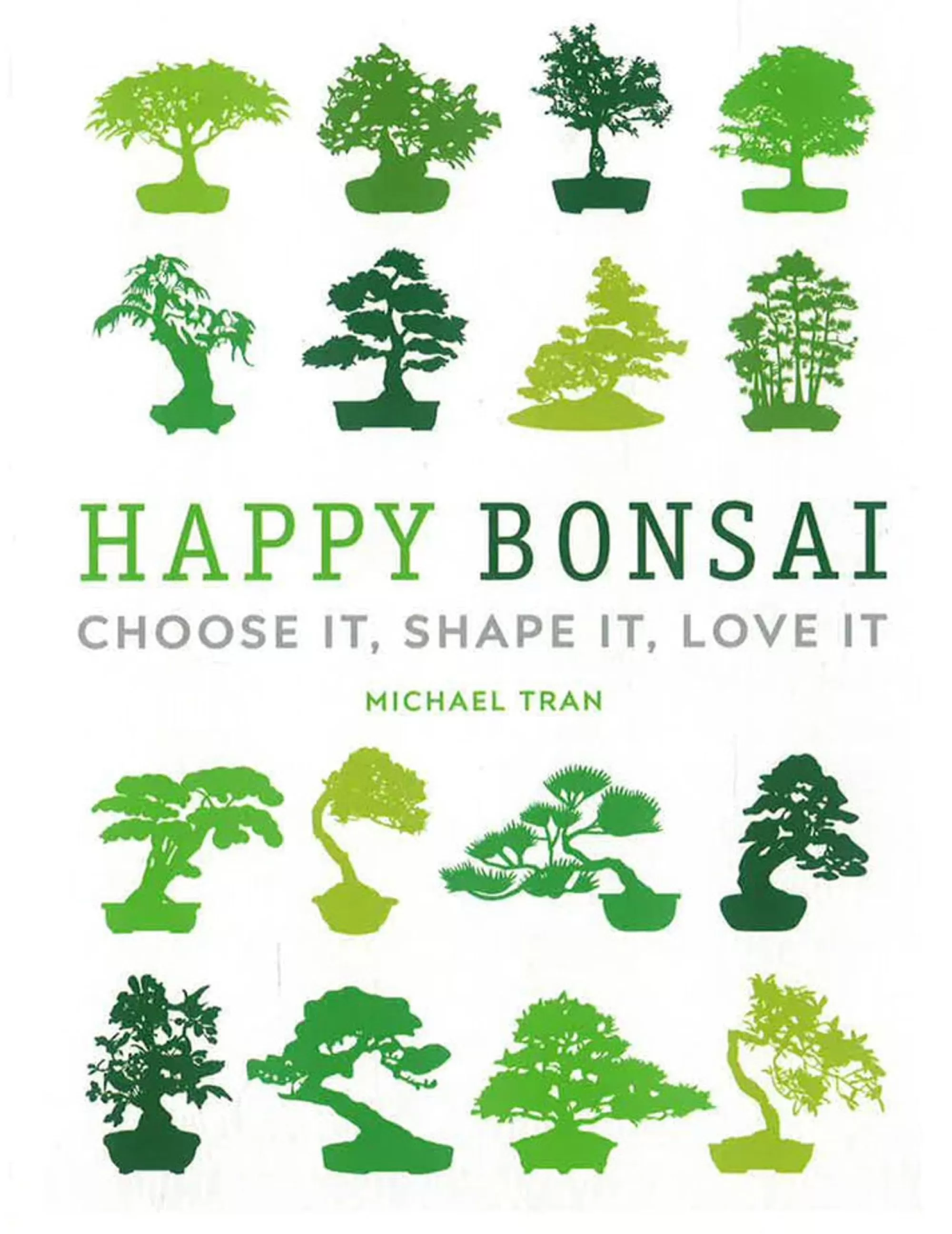 Kinokuniya Happy Bonsai: Choose It, Shape It, Love It Fashion